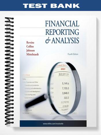 Test Bank for Financial Reporting and Analysis 4th Edition by Revsine