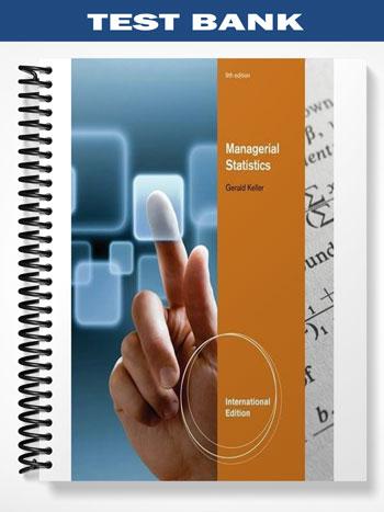 Test Bank for Managerial Statistics 9th Edition by Gerald Keller