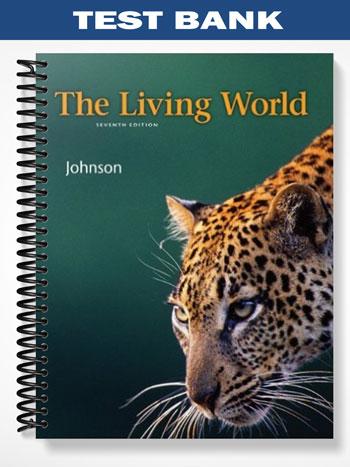 Test Bank for The Living World 7th Edition by Johnson